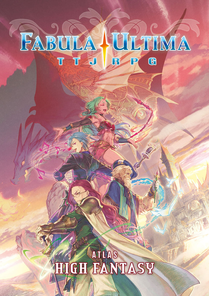 Cover text reads, "Fabula Ultima TTJRPG: Atlas High Fantasy." Art is in anime style with a castle and dragon in the background. 4 adventurers in the foreground.