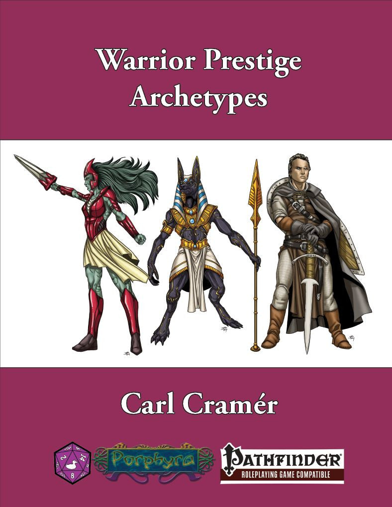 Different fighter classes stand on display.  Gray skinned female in red; Jackal humanoid with spear; male fighter with heavy Greatsword. Cover reads: "Warrior Prestige Archetypes". Pathfinder compatible.