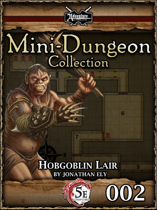 A fearsome hobgoblin raises a club and readies for attack.  The background shows a section of a map that you will find in the contents. Cover reads: "Mini-Dungeon Collecton: Hobgoblin Lair". 5E compatible.