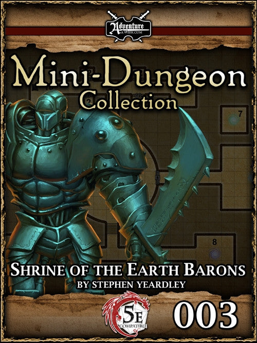 A giant steel golem or automaton stands guard with a massive cleaver in hand.  The background shows a section of map from the adventure. Cover reads: "Mini-Dungeon Collection: Shrine of the Earth Barons". 5E compatible.