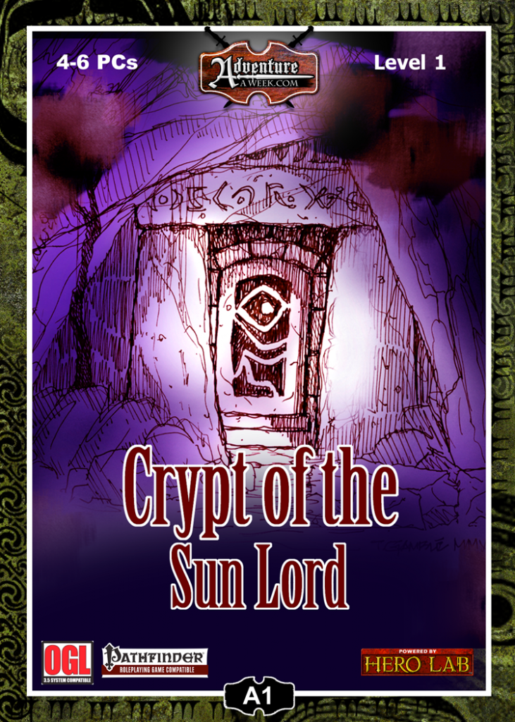 Ancient runes and a strange symbol are seen at the entryway to a tomb cut into the side of a mountain.  Cover reads:  "Crypt of the Sun Lord".  4-6 PCs; Level 1; Pathfinder Compatible..