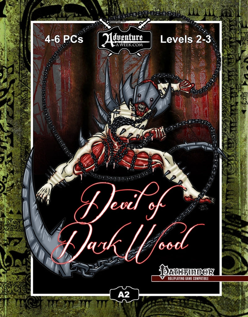 A grue-some image of a man-like creature is seen here in a wooded environment.  The creature is missing large sections of its' skin on its hands, feet, legs, torso and face.  Sharp pointed steel and chain act as both protection and weapon for the creature, along with a number of throwing-spikes.  Cover reads:  "Devil of Dark Wood".  4-6 PCs; Levels 2-3; Pathfinder Compatible.