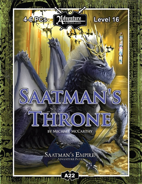 A large purple dragon sits with a golden crown; his sharp fangs, thick scales and protruding horns command respect.  Cover reads: "Saatman's Throne". 4-6 PC's; Level 16. 