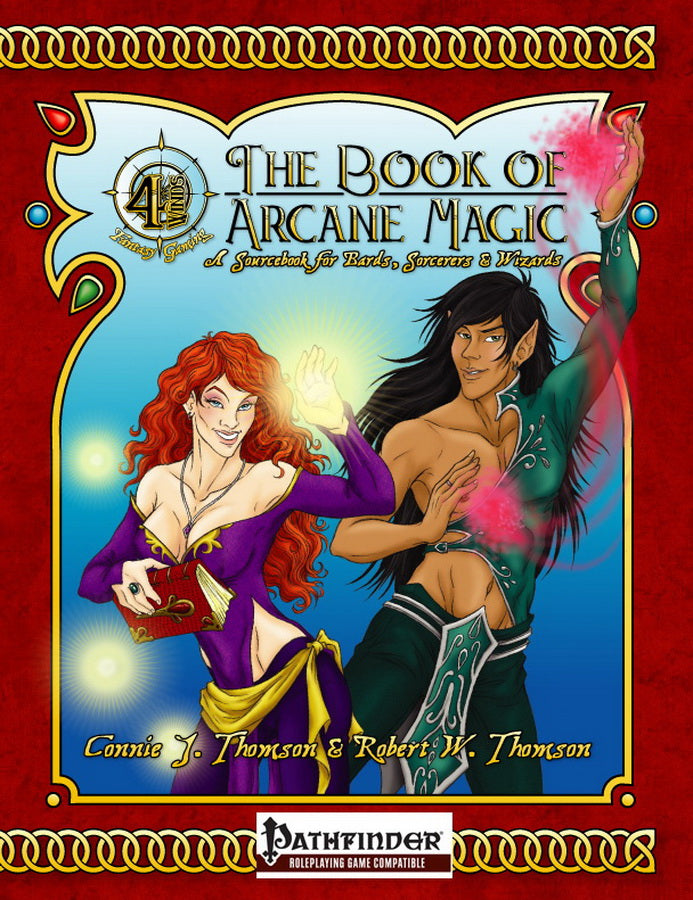 A red-haired female and black-haired elven male show off their command of the mystic arts.  Cover reads: "The Book of Arcane Magic: A Sourcebook for Bards, Sorcerers and Wizards".  Pathfinder compatible.