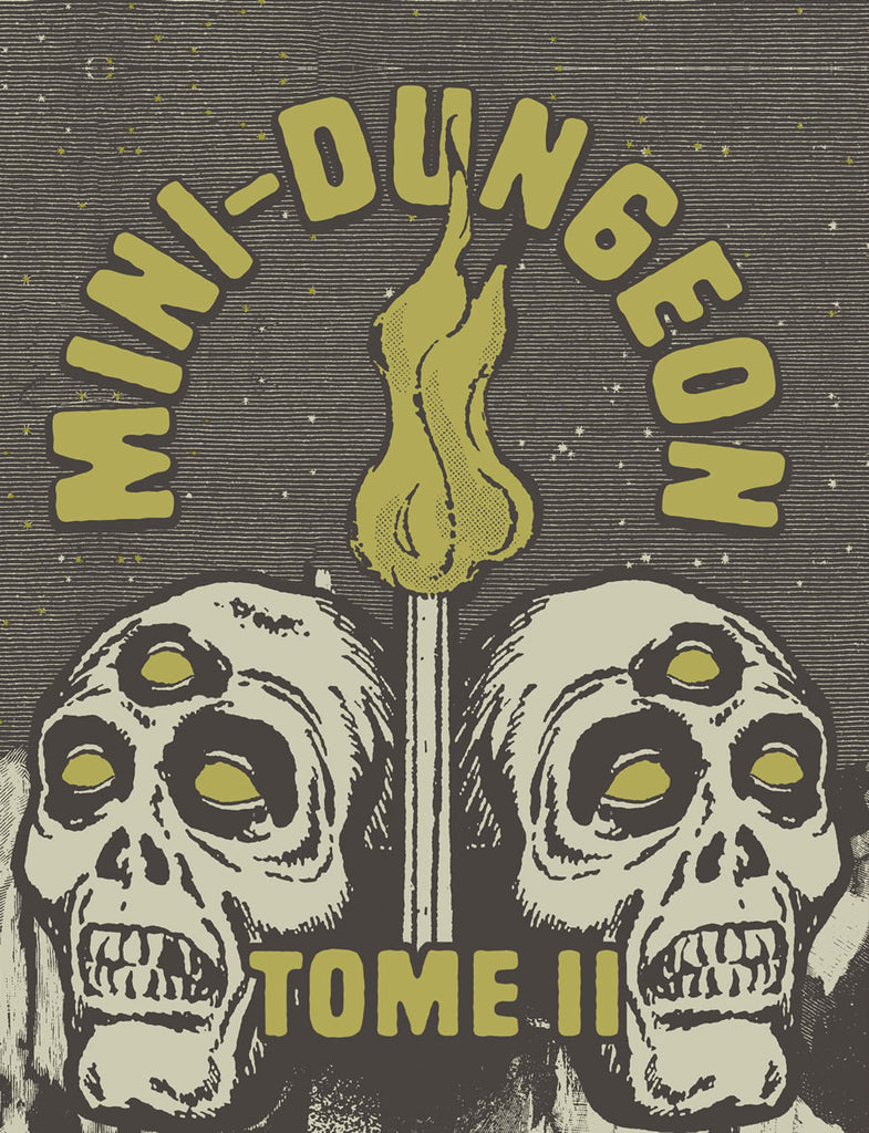 Two skulls, each with 3 empty eye sockets sit on either side  of a flame. Cover reads: "Mini-Dungeon Tome II". 