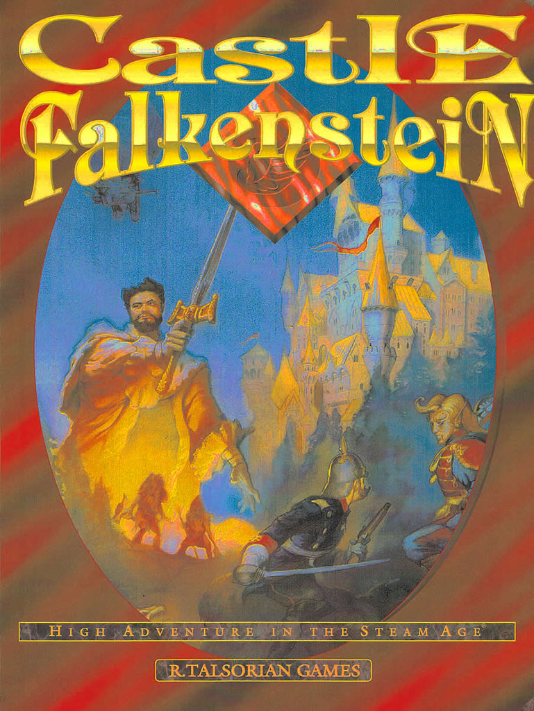 Multiple soldiers bear arms and fight in the foreground. A many spired and turreted castle can be seen in the background. Title reads, Castle Falkenstein, High Adventure in the Steam Age.
