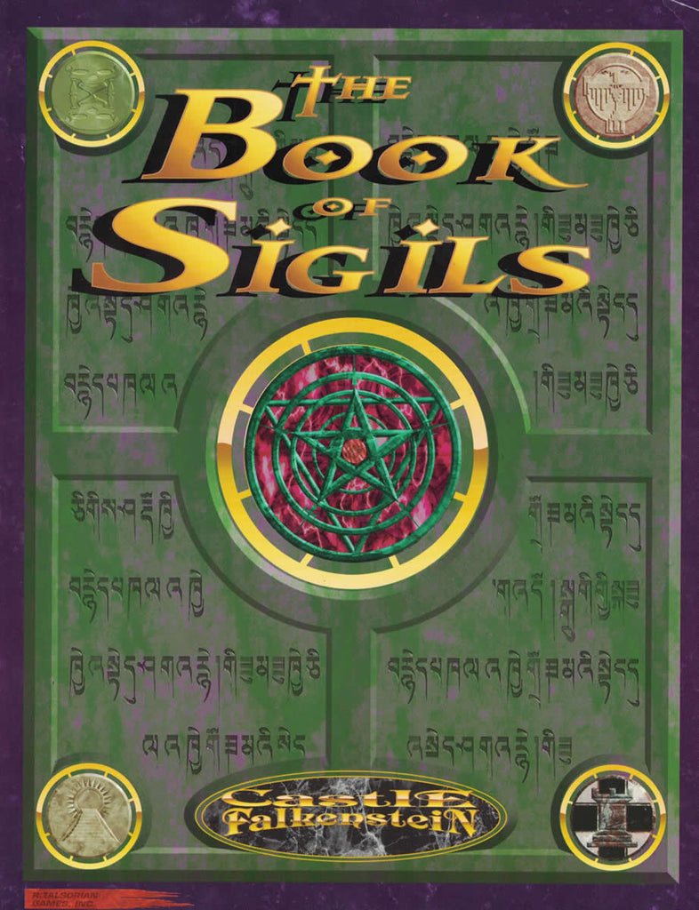 The cover is portrayed a a stone tablet covered with strange writing and a pentacle at the center. Cover reads, The Book of Sigils, Castle Falkenstein.