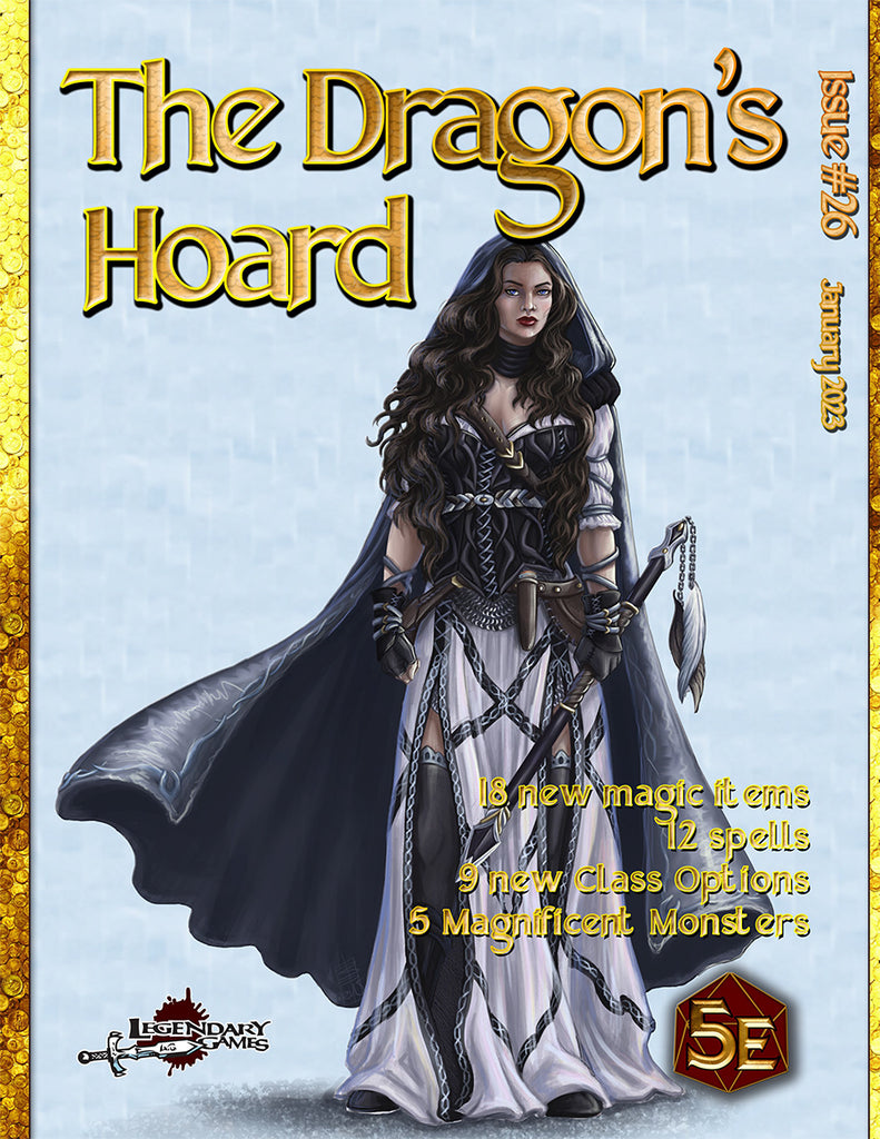 A woman in leather armor and a flowy skirt and hooded cape hold a sheathed sword. "The Dragon's Hoard Issue #26 January 2023. 18 new magic items, 12 spells, 9 new class options, 5 magnificent monsters."