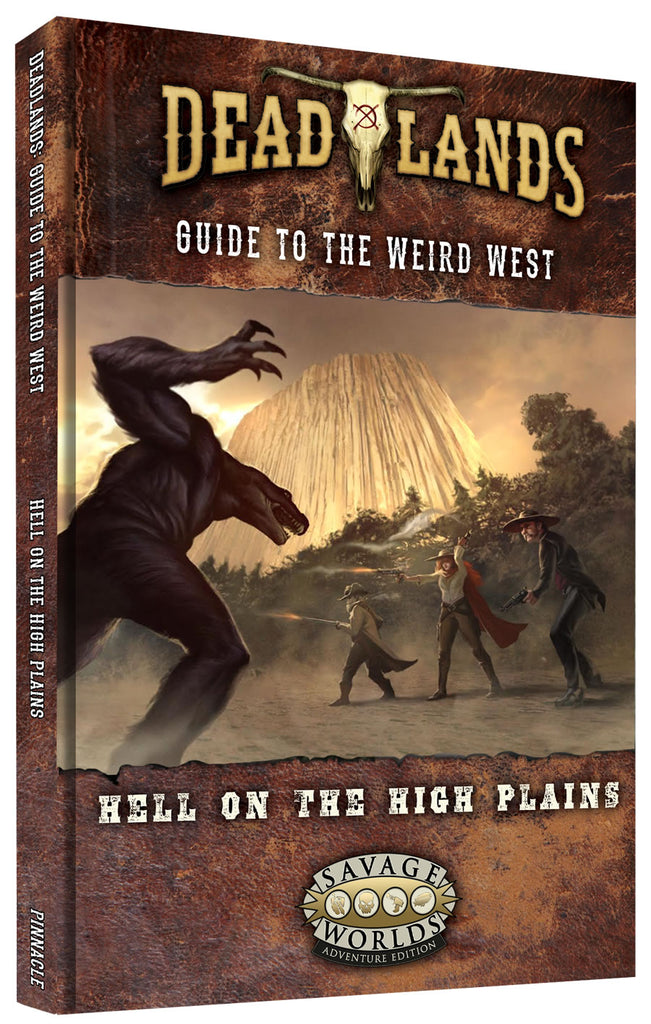 A beast raises its claw to swipe at three western adventurers with guns. "Deadlands guide to the weird west. Hell on the high plains. Savage Worlds Adventure Edition."
