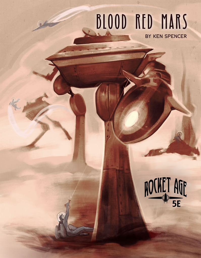 A battle rages as Jetpack troopers attempt to de-mobilize towering mechanized walkers.  Cover reads: "Blood Red Mars" Rocket Age; 5E compatible.