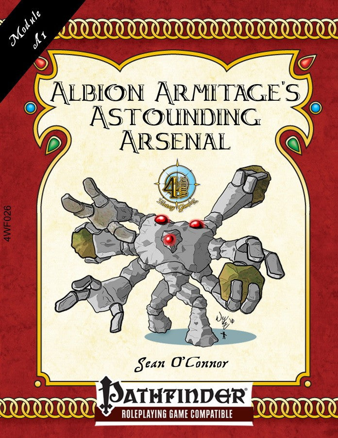 A six-armed Stone Golem lumbers forward; its massive hands carry boulders for a ranged attack.  The 4 Winds logo and a chain of interlocking rings.  Cover Reads: "Albion Armitage's Astounding Arsenal". Pathfinder compatible.