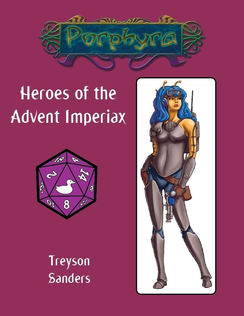 A slinky futuristic female wears form fitting armor.  Two antennae part her long blue hair.  Cover reads: "Porphyra: Heroes of the Advent Imperiax".
