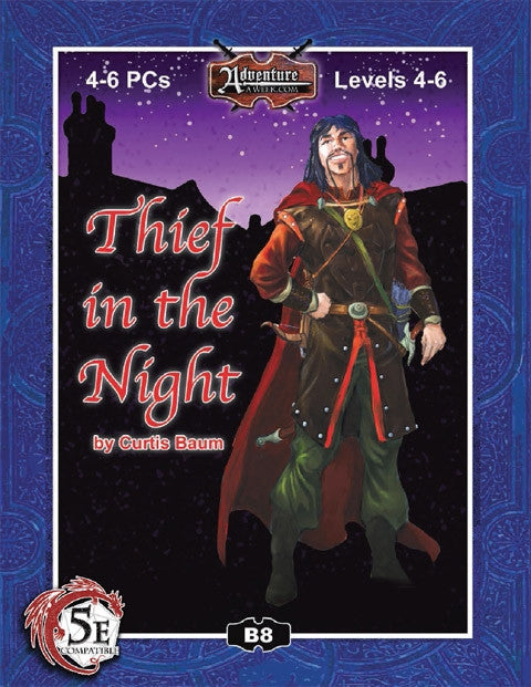 A robust looking, well-clad male smiles confidently behind his leather armor and bright red cloak.  His crossbow hangs within reach, but he feels no need to draw it for protection.  Cover reads: "Thief in the Night". 4-6 PCs; Levels 4-6; D&D 5E Compatible.