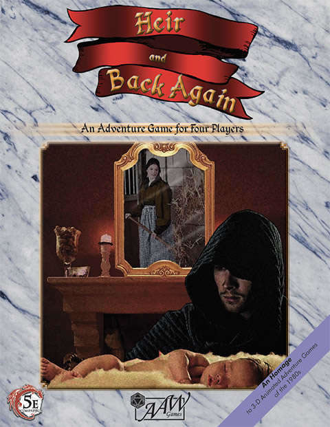 A hooded abductor crouches where a baby sleeps. The reflection of a woman outside is seen on a mirror behind him. Cover reads: "Heir and Back Again". 5E Compatible.