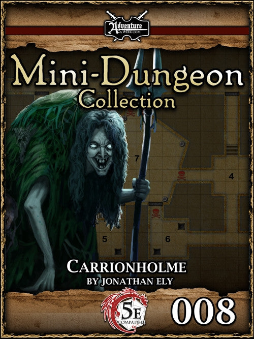 A ghastly old hag with grey skin and solid whited over eyes hunches with forked spear, her wicked smile showing her few, but pointy sharp teeth. Cover reads: "Mini-Dungeon Collection: Carrionholme". 5E compatible.