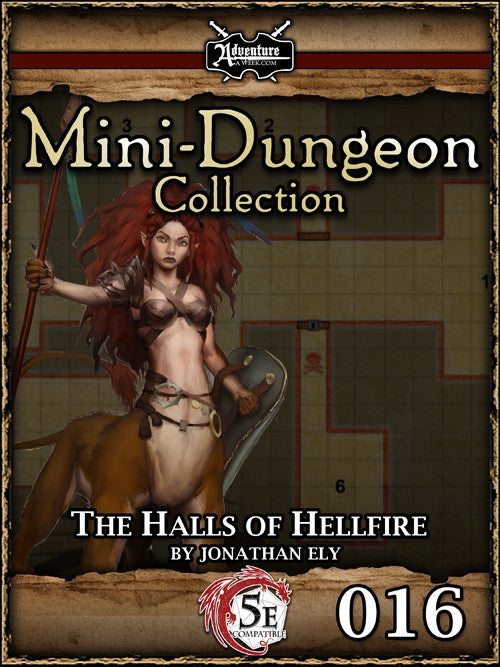 An elven female lion centaur stands staunchly with shield and spear in hand. A map section provides the backdrop. Cover reads: "Mini-Dungeon Collection: The Halls of Hellfire". 5E compatible.