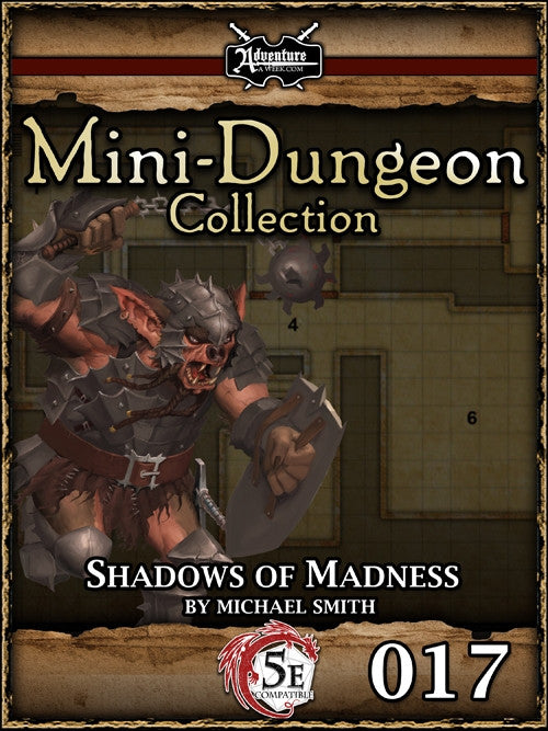 An ogre in heavy plate armor swings his mace anticipating combat. A section of map provides the backdrop. Cover reads: "Mini-Dungeon Collection: Shadows of Madness". 5E compatible.