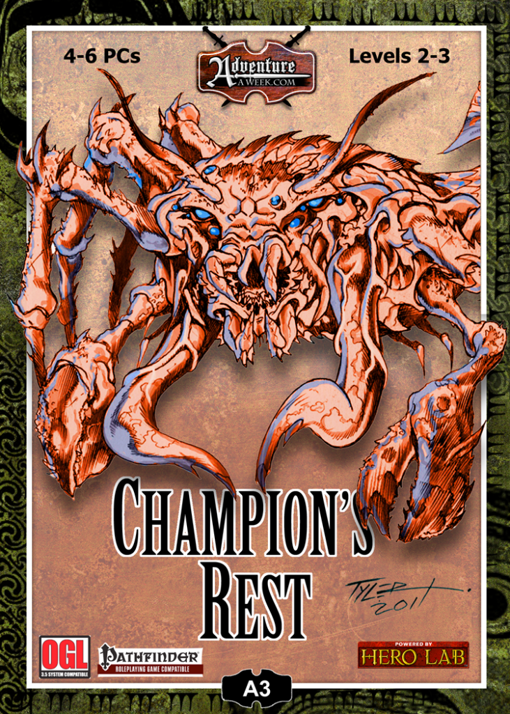 The hideous image of a giant crab is seen on the cover.  At least 2 of its' many eyes seem to be looking right at you as the beast menacingly moves ever closer clamping its' claws. Cover Reads: "Champion's Rest". 4-6 PCs; Levels 2-3; Pathfinder Compatible. 
