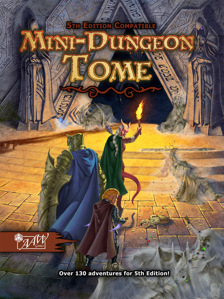 3 adventurers at the entrance to a triangular, stone door are distracted by a scene of scattered corpses and riches. A monster lurks within the doorway. Cover reads: "Mini-Dungeon Tome". 5E compatible.