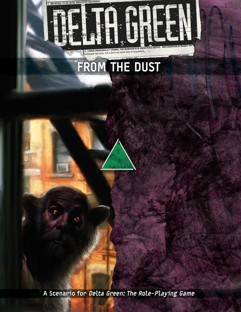 Cover has a strange, humanoid creature looking in surprise at the viewer from a fire escape window. Text reads, "Delta Green From the Dust. A scenario for Delta Green: The role-playing game."