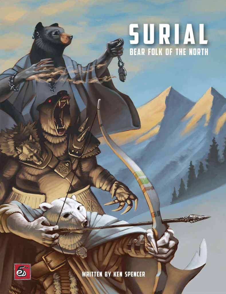 3 Bear-People stand in front of snow covered mountains. A black-bear shaman uses magic; a brown-bear barbarian roars, showing its' teeth; a polar-bear archer waits to take its' shot. Cover reads: "Surial: Bear Folk of the North". 